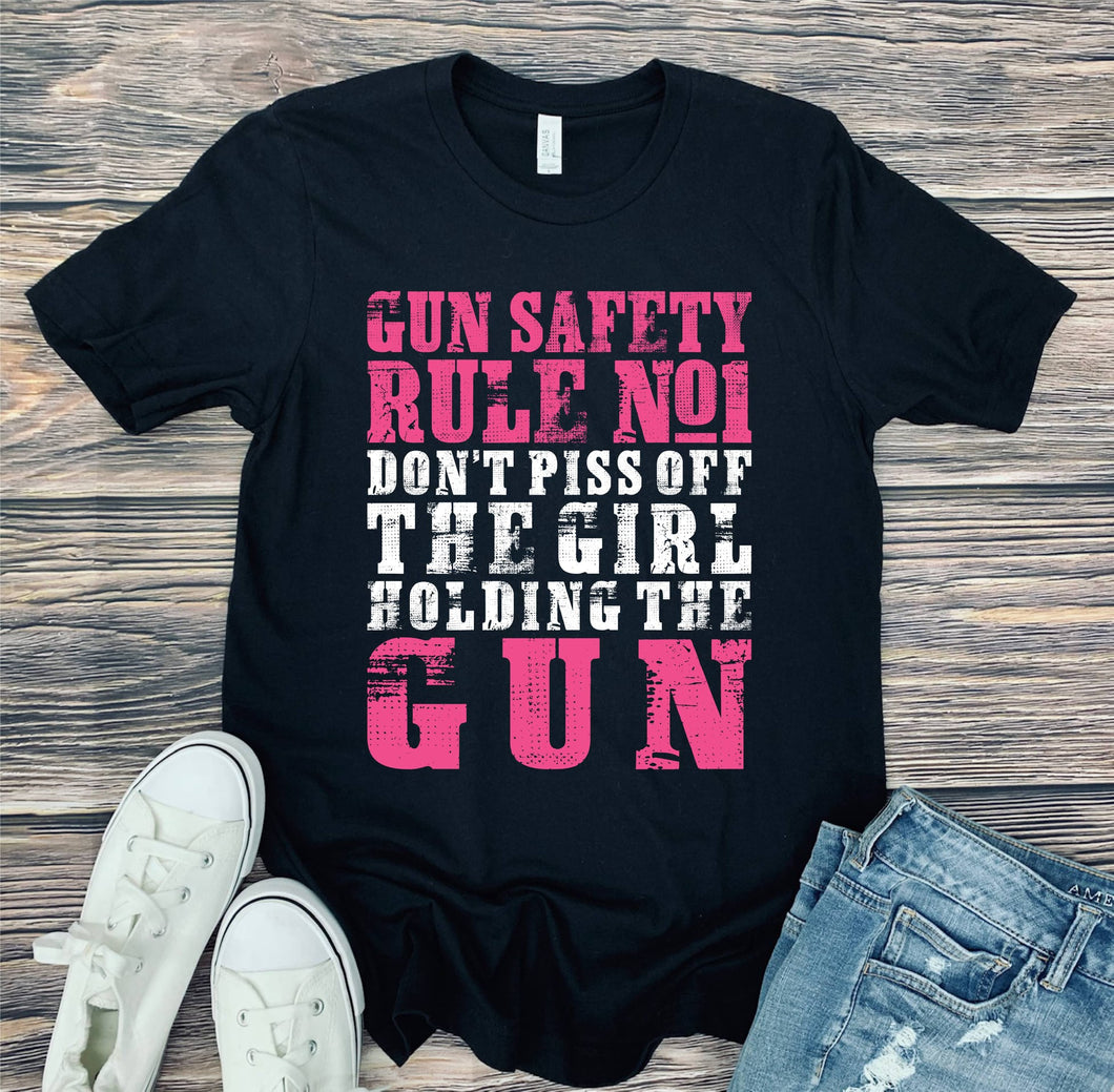 Don't Piss Off The Girl Holding The Gun
