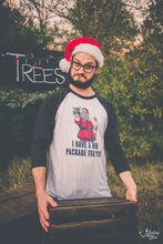 I have a big package for you funny holiday shirt with santa holiday a present